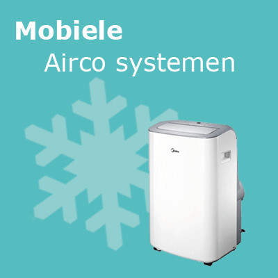 Mobiele airco systemen - Airco voor in huis